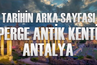 TARİHİN KALINTILARI | Perge Antik Kentini Tanıyalım