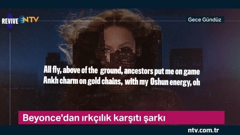 Beyonce’dan ırkçılık karşıtı şarkı (Gece Gündüz 22 Haziran 2020)