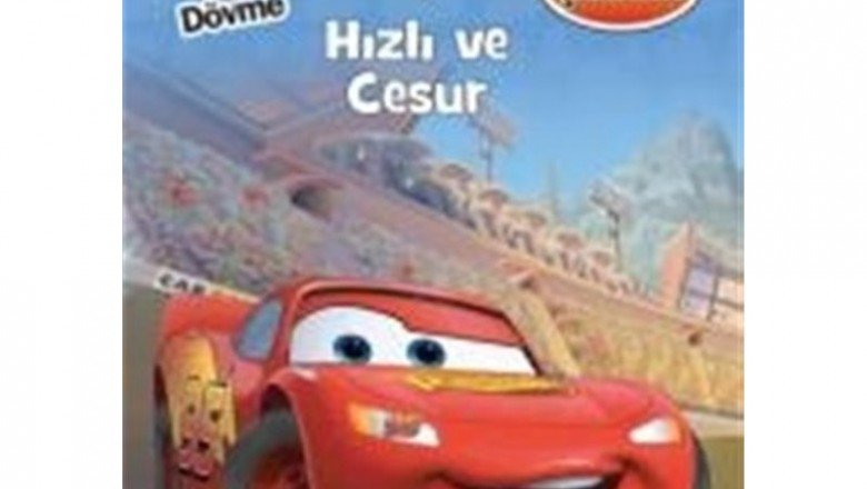 Disney Arabalar – Hızlı ve Cesur