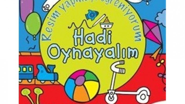 Hadi Oynayalım – Resim Yapmayı Öğreniyorum