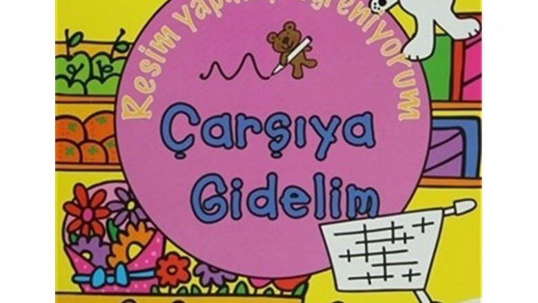 Resim Yapmayı Öğreniyorum – Çarşıya Gidelim
