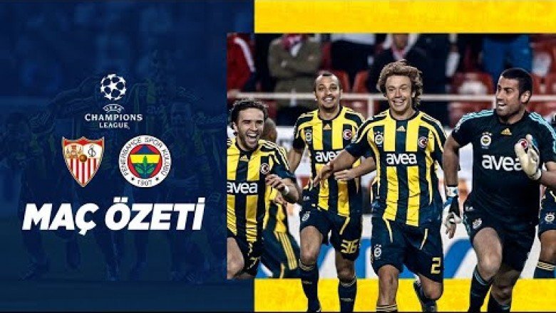 Sevilla – Fenerbahçe Unutulmaz Maç | #ŞampiyonlarLigi