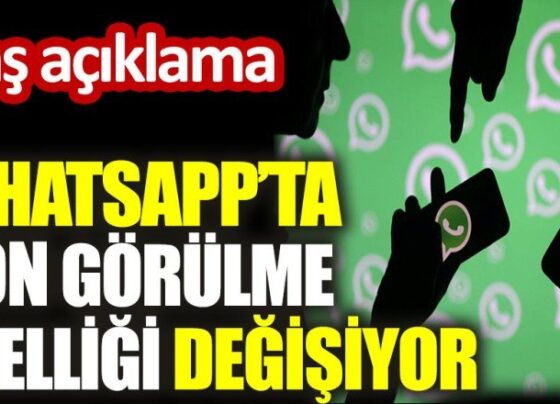 WhatsApp’ta son görülme özelliği değişiyor – YeniÇağ