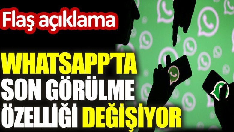 WhatsApp’ta son görülme özelliği değişiyor – YeniÇağ
