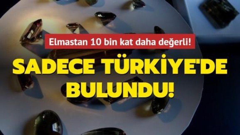 Elmastan 10 bin kat daha değerli! Sadece Türkiye’de bulundu! – Aksam
