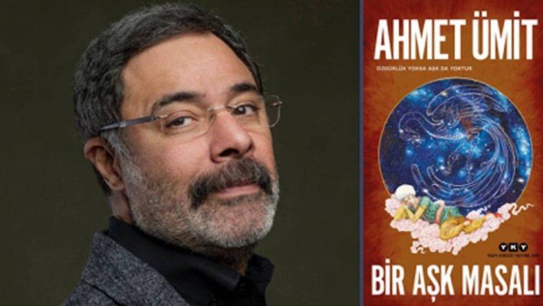 Ahmet Ümit, bu kez ‘Bir Aşk Masalı’ ile geliyor: Özgürlük yoksa aşk da yoktur!