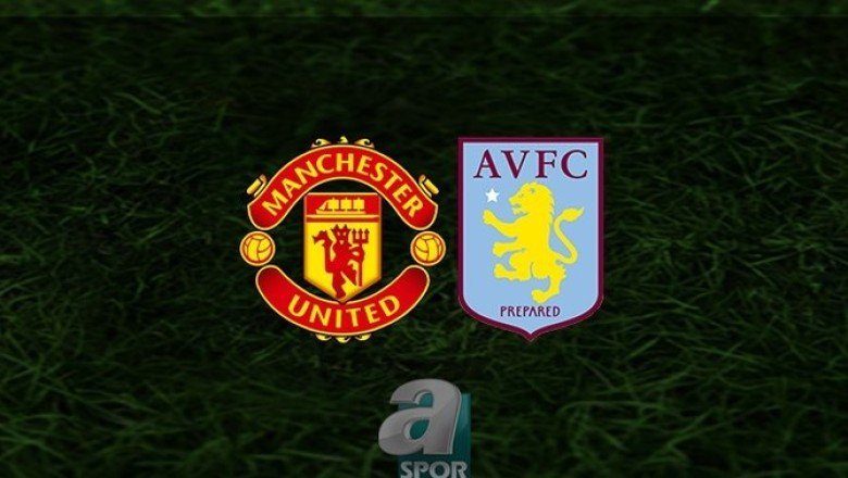 Manchester United – Aston Villa maçı ne zaman, saat kaçta ve hangi kanalda? | İngiltere Lig Kupası