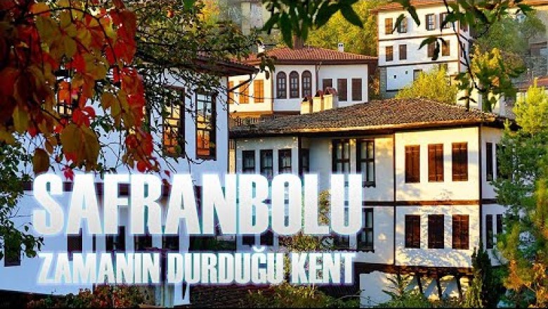 HAYATIN DURDUĞU YER | Anadolu’nun İncisi SAFRANBOLU