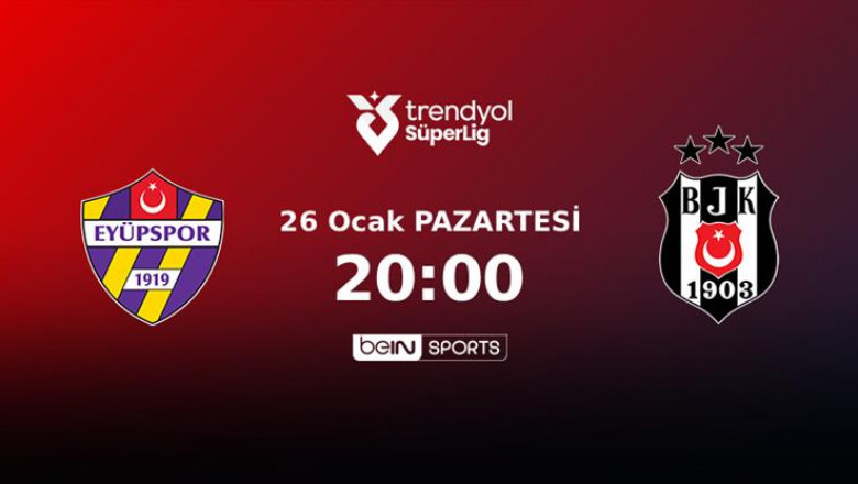 Eyüpspor – Beşiktaş Maçı Hangi Kanalda, Saat Kaçta? | beIN Sports Canlı İzle