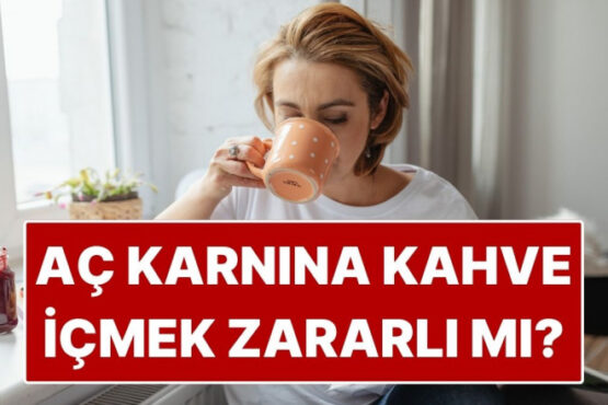 Sabah Aç Karnına Kahve İçmek Zararlı mı?
